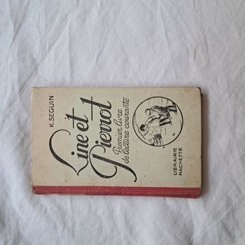 Livre ancien Line et Pierrot K. Seguin Premier livre de lecture courante Librairie Hachette 1924