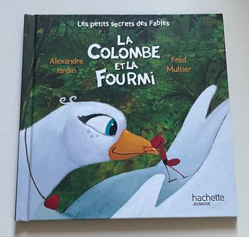 La Colombe et la Fourmi Hachette Jeunesse