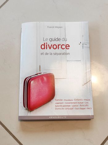 Le guide du divorce et de la séparation