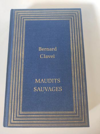 Livre  drame Maudits sauvages (Clavel ) / 1989