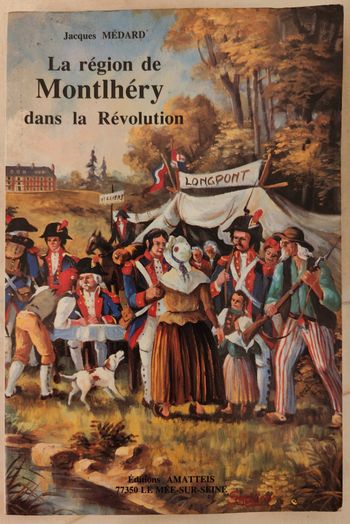 Livre "La région de Montlhéry dans la Révolution"