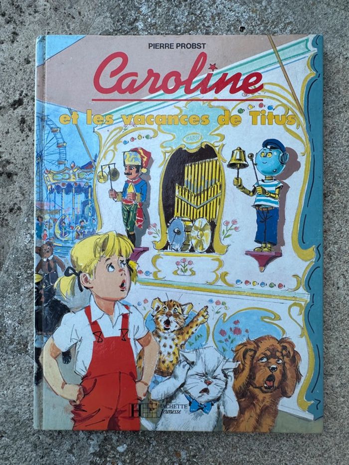 Livre série originale Caroline et les vacances de Titus album Pierre Probst