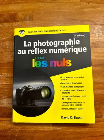 Livre la photographie au réflexe numérique pour les nuls