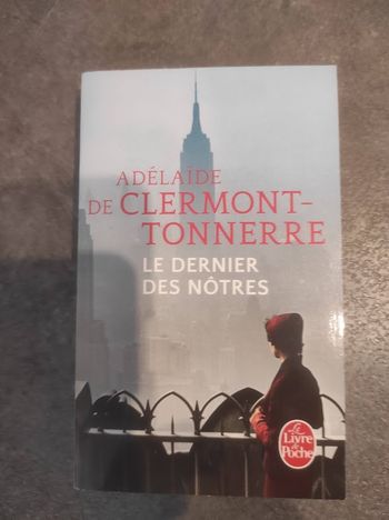 Le dernier des nôtres Adélaïde de Clermont-Tonnerre Livre de Poche 2017