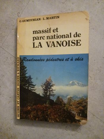 livre massif et parc national de La Vanoise G.Gumuchian et L.Martin