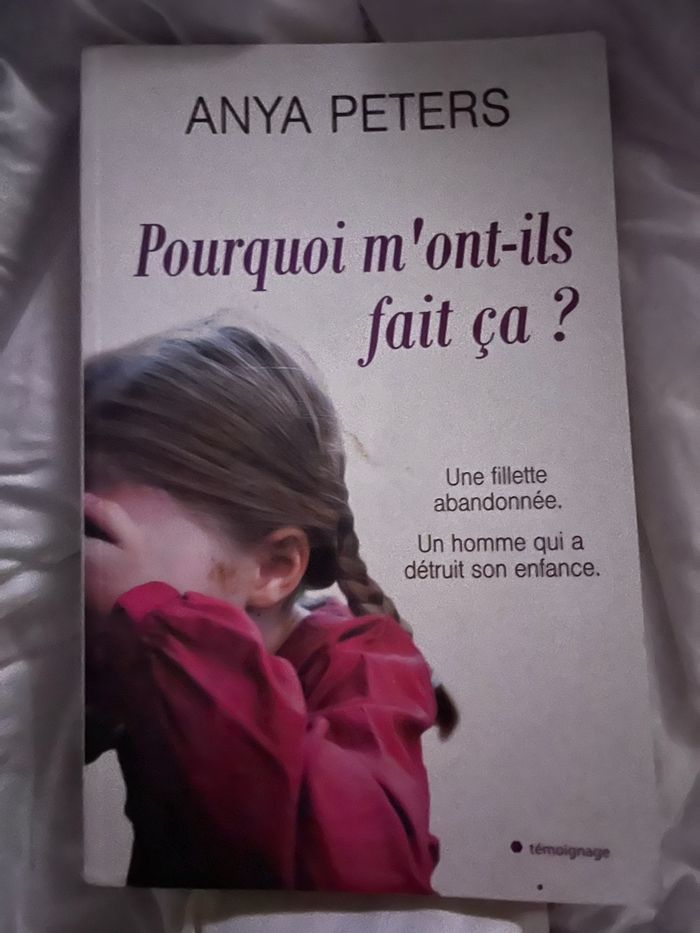 « Pourquoi m’ont ils fait ça ? »  Anya Petters