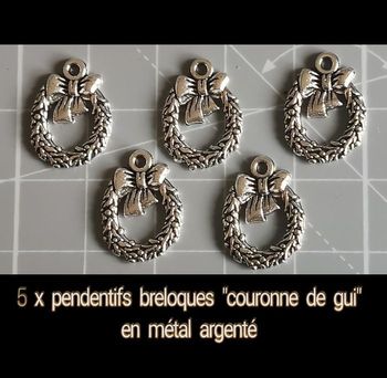 5 x pendentifs "couronne de gui"en métal argenté vieilli