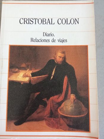 Cristobal Colon. Diario Relaciones de viajes