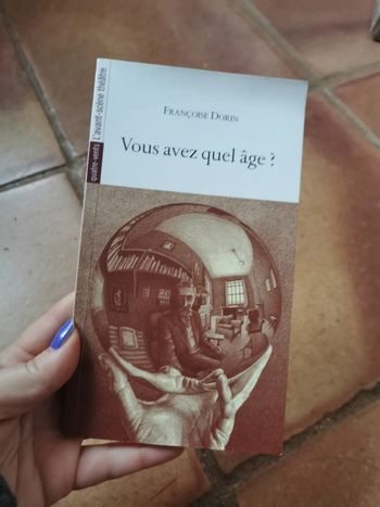 Vous avez quel âge ? livre de Françoise Dorin
