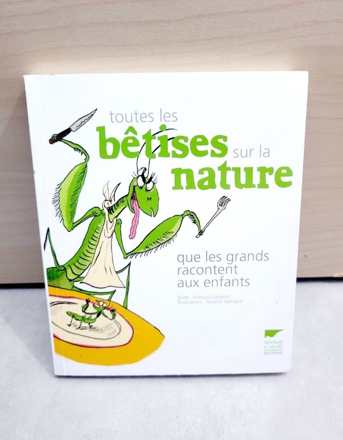 📚 Livre : toutes les bêtises sur la nature que les grands racontent aux enfants