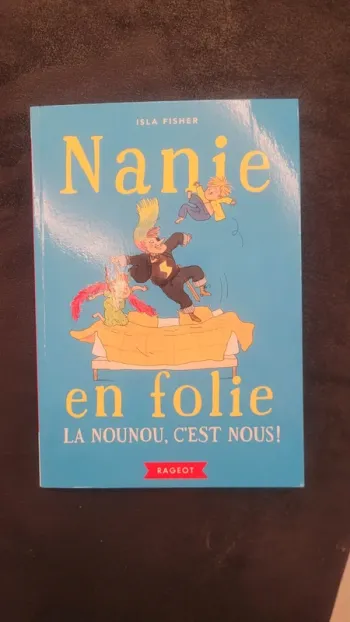 Livre "Nanie en folie: la nounou, c'est nous"