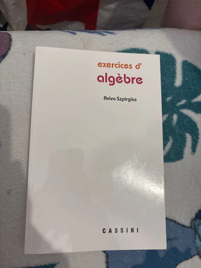 Exercice d’algèbre - cassini - Aviva Szpirglas