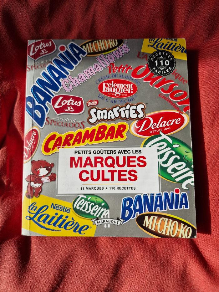 Recettes ultra gourmandes Petits goûters avec les marques cultes