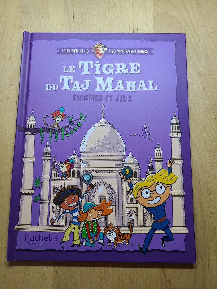 Le tigre du taj mahal le super clubs des mini aventuriers