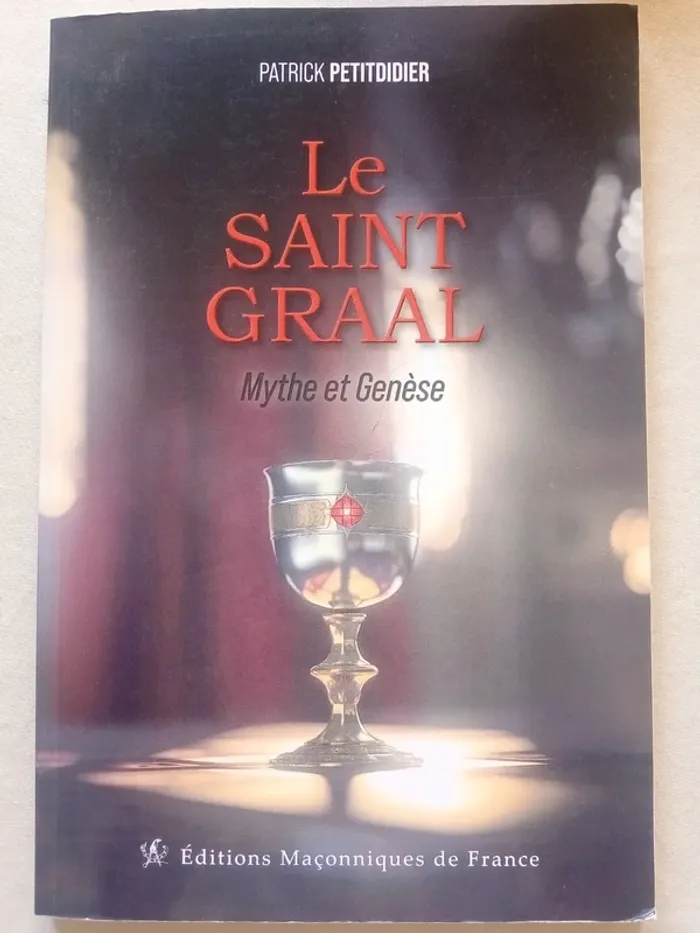 Le Saint Graal - Mythe et Genèse - photo numéro 3