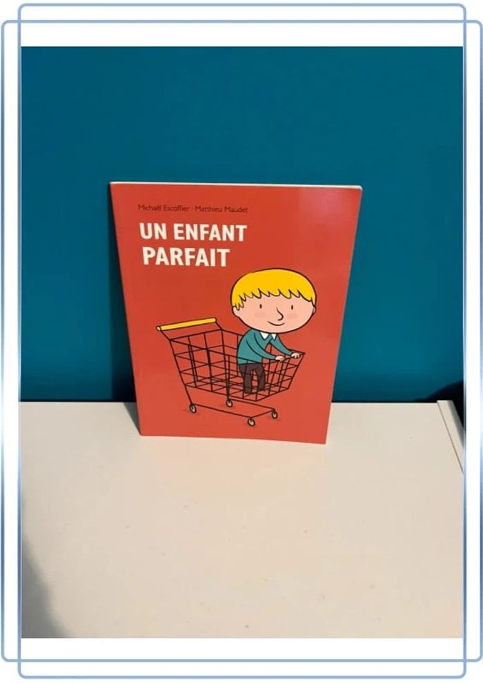 Livre école des loisirs un enfant parfait