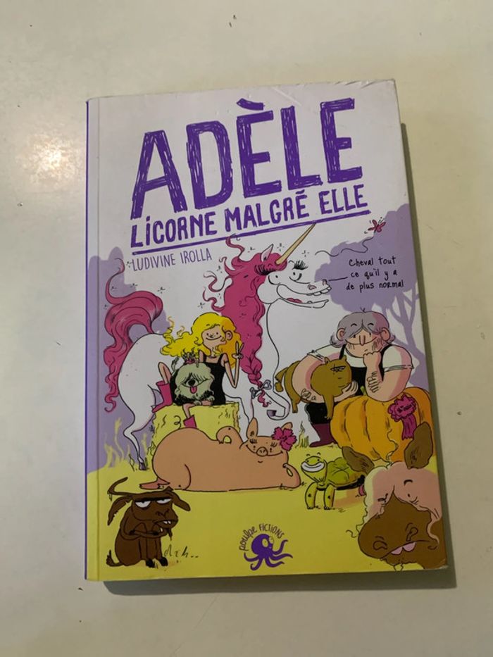 Adèle licorne malgré elle