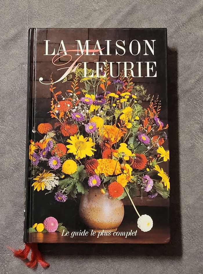 La maison fleurie - le guide le plus complet