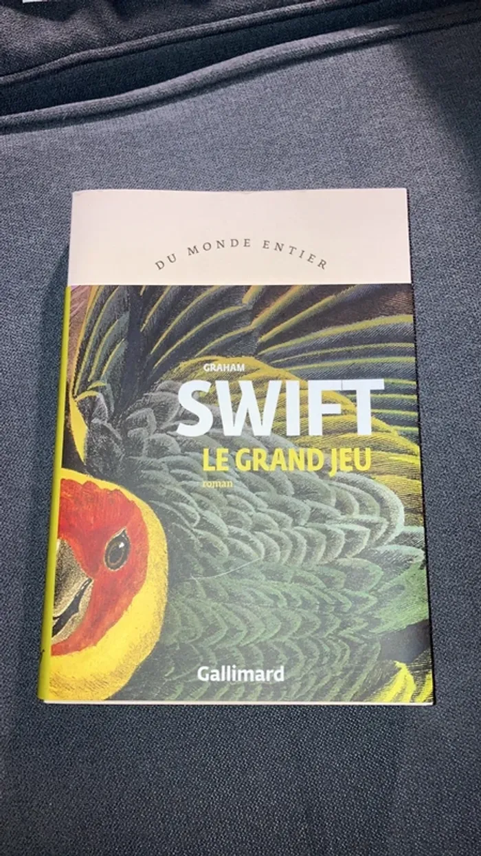 Le grand jeu Graham Swift Gallimard