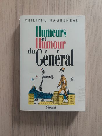 Philippe ragueneau Humeurs et humour du général 9782733902745