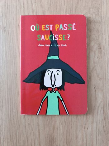 Où est passé Saucisse ? Jean Leroy Giulia Bruel