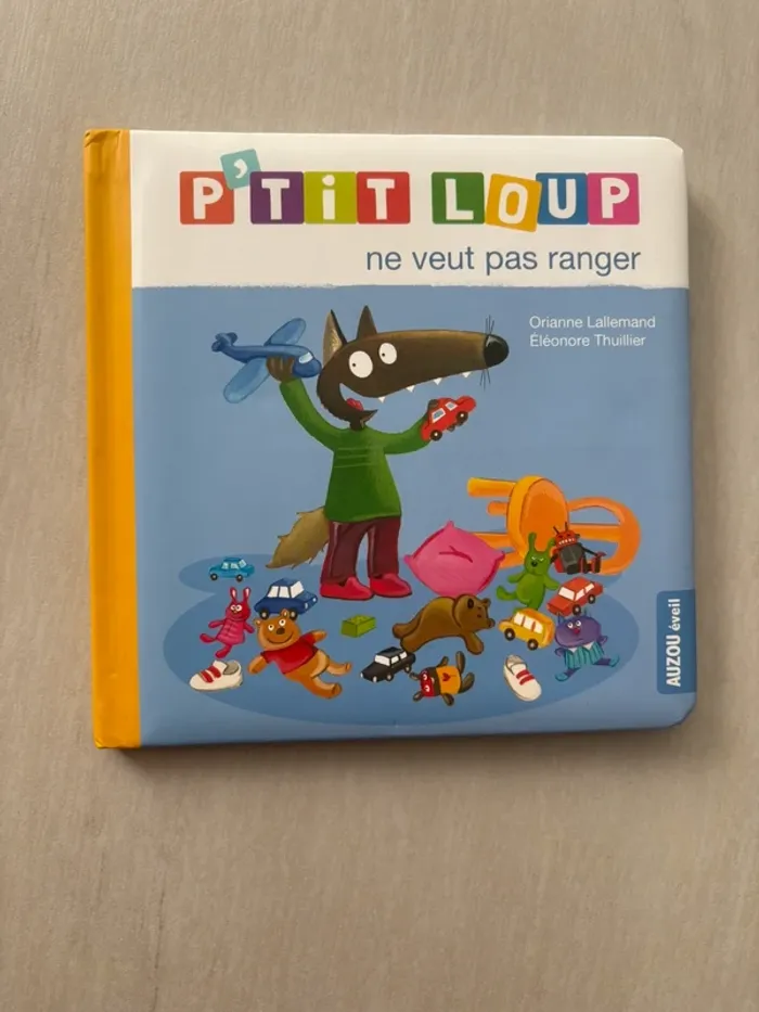 P'tit Loup ne veut pas ranger