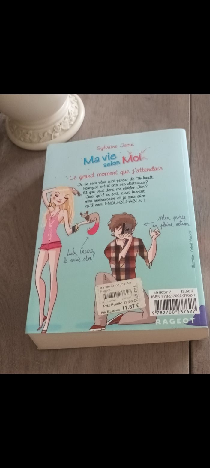 Ma vie selon moi Le grand moment que j'attendais - photo numéro 5