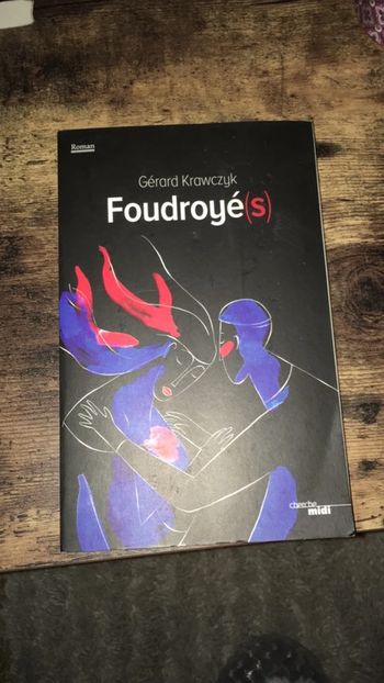 Foudroyé (s)