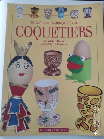 Livre Décorer et fabriquer vos coquetiers
