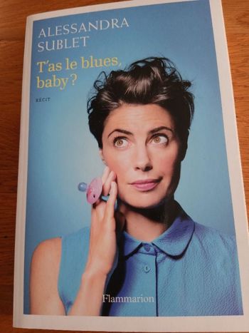 Livre " T’ as le blues, baby ? "