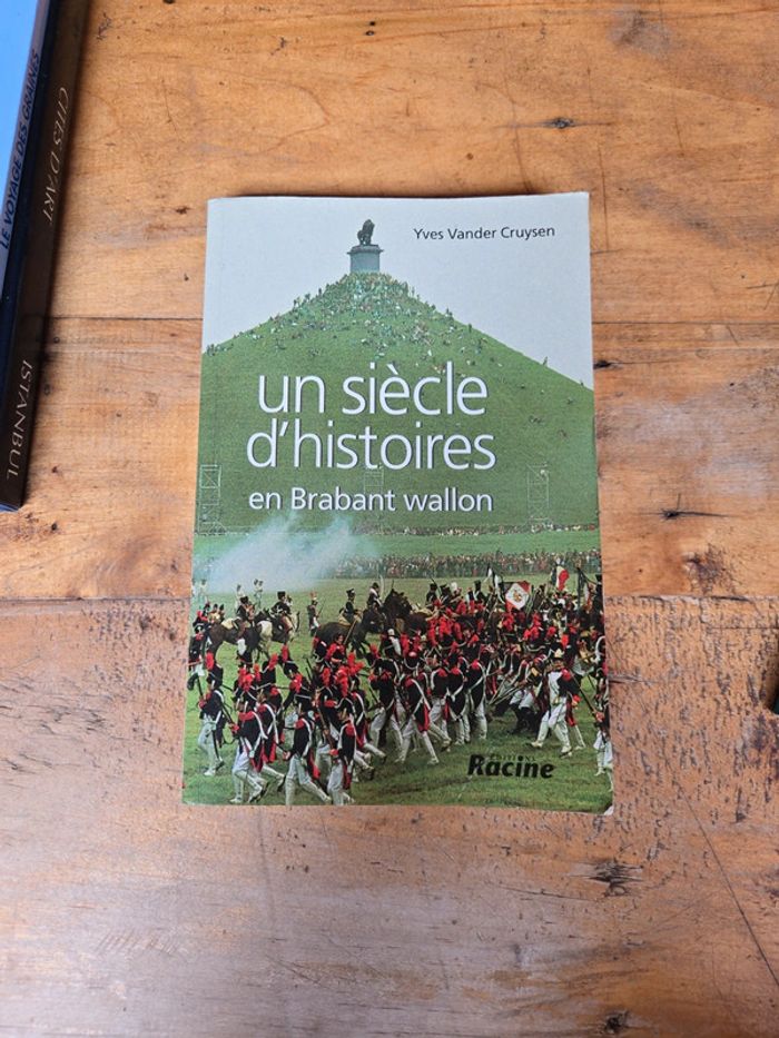 Livre "Un siècle d'histoires en brabant wallon"