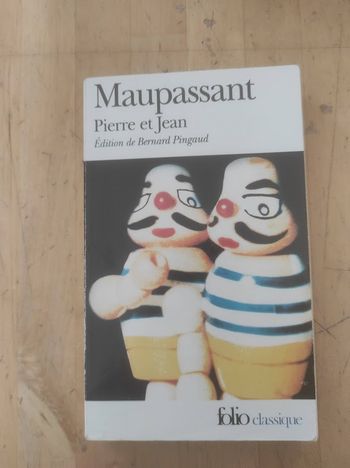 Pierre et Jean Guy de Maupassant Folio Classique 2004