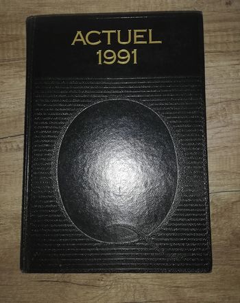 Actuel 1991 - supplément à l'encyclopédie autodidactique Quillet