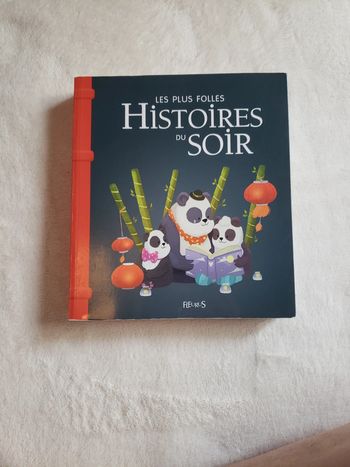 Les plus folles histoires du soir