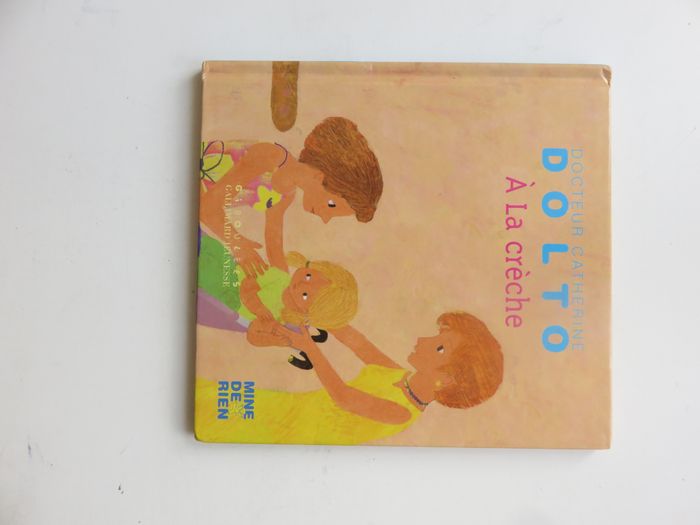 2-5 ans : Docteur Catherine Dolto : A la crèche