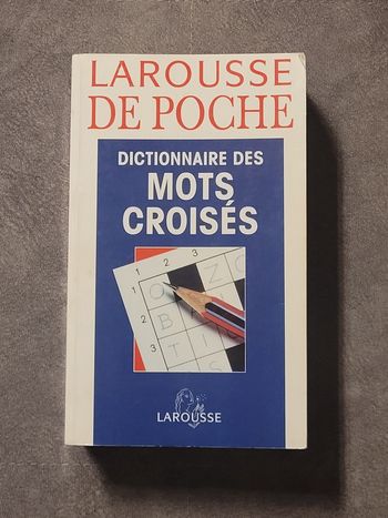 Dictionnaire des mots croisés.. Classement direct... classement inverse