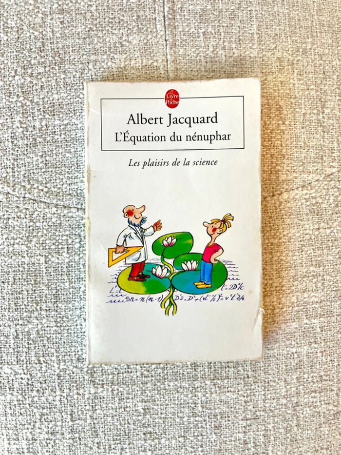 Livre L'équation du nénuphar : les plaisirs de la science de Albert Jacquard - Editions Calman-Levy