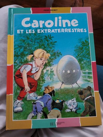 Livre rare Caroline et les Extraterrestres Pierre Probst Hachette Jeunesse Album multicolore