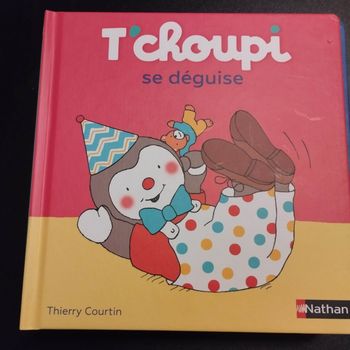 Livre enfant Nathan T'choupi se déguise