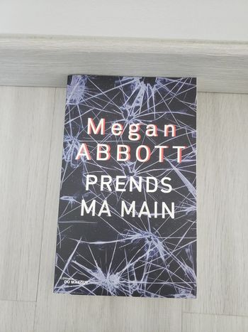 Prends ma main Megan Abbott