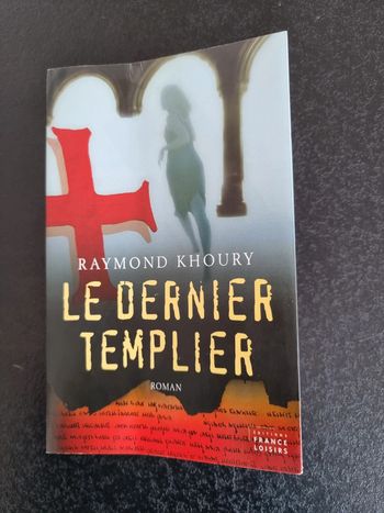 Le dernier templier de Raymond Khoury