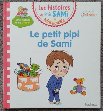 Livre "Le petit pipi de Sami" - Les Histoires de P'tit Sami Maternelle (3-5 ans) / Hachette