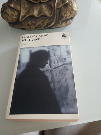 LIVRE SEULE VENISE DE CLAUDE GALLEY