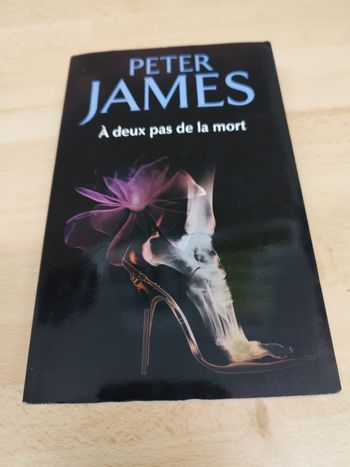 A deux pas de la mort de Peter James