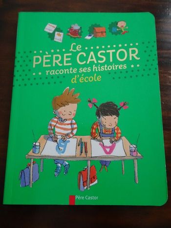 Livre Le Père Castor raconte des histoires d’école