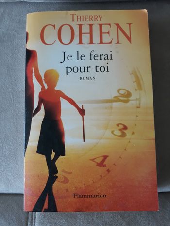 Faby27800 Livre : Je le ferai pour toi de Thierry Cohen Edition : Flammarion