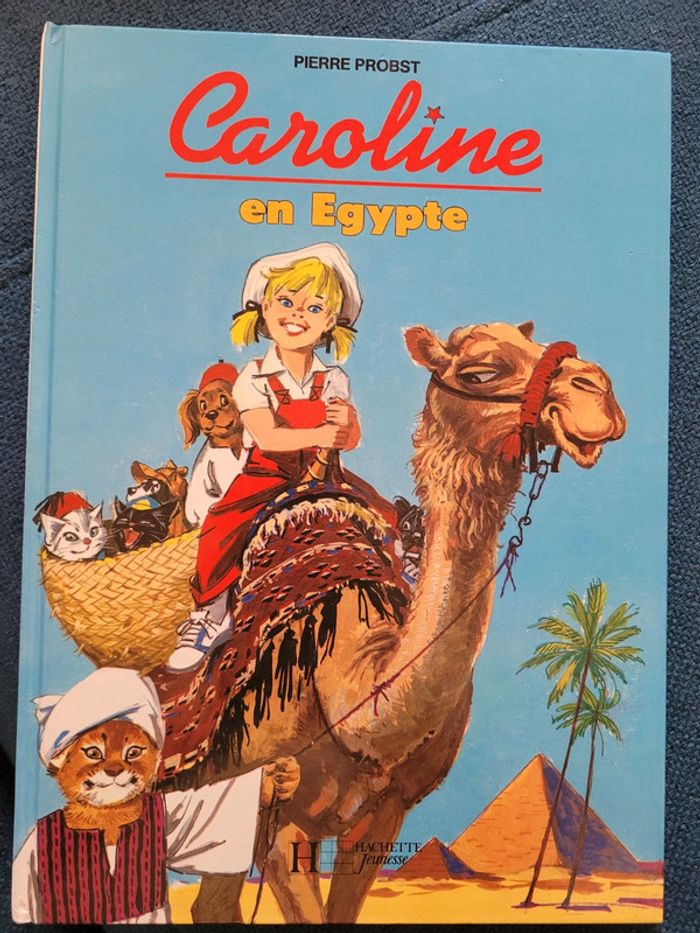 Livre Caroline en Égypte Pierre Probst Hachette Jeunesse Album collection années 90