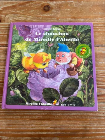 Livre enfants « le chouchou de Mireille l’abeille »