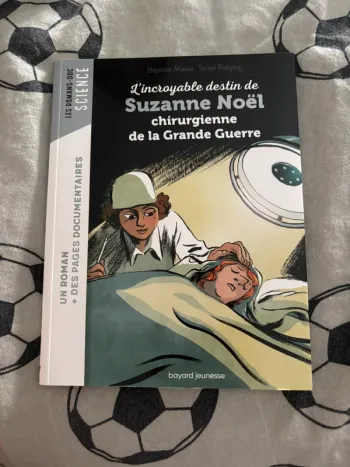 Livre Suzanne Noël, chirurgien de la Grande guerre