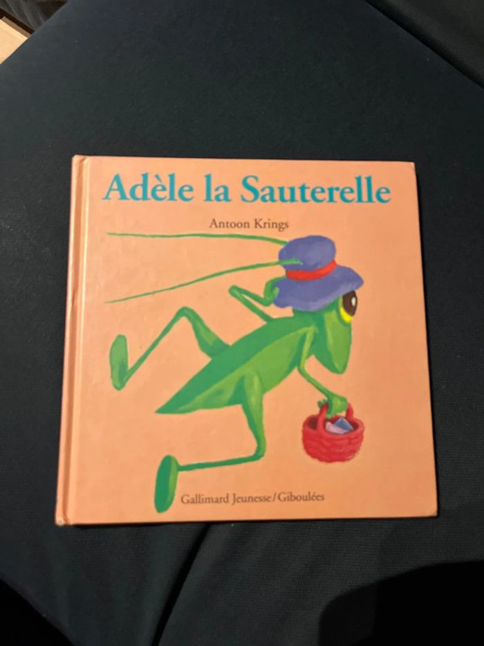 Livre pour enfants antoon krings Adèle la sauterelle